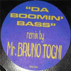 The Prophet & DJ Delirium - Da Boomin' Bass (Mr Bruno Togni Rmx) Mp3