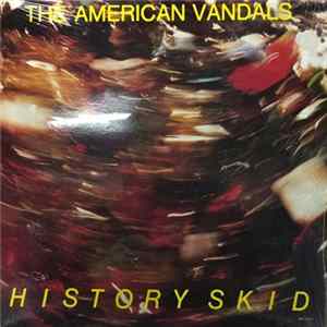 The American Vandals - History Skid Mp3