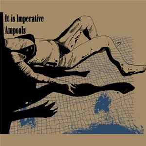 It.Is.Imperative / Ampools - It.Is.Imperative/Ampools Mp3