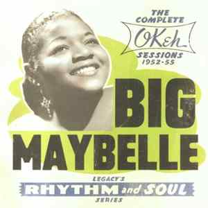 Big Maybelle - The Complete OKeh Sessions 1952-'55 Mp3