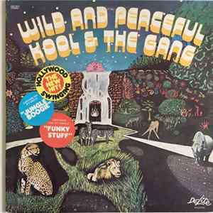 Kool & The Gang - Wild And Peaceful Mp3