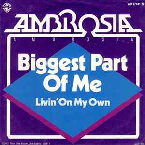 Ambrosia - Biggest Part Of Me Mp3