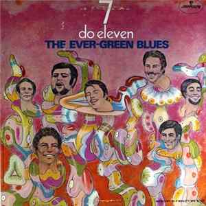 The Ever-Green Blues - 7 Do Eleven Mp3