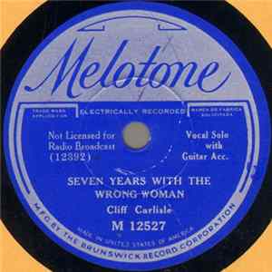 Cliff Carlisle - Seven Years With The Wrong Woman / Memories That Haunt Mp3