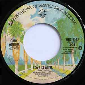 Gary Wright - Love Is Alive / Much Higher Mp3