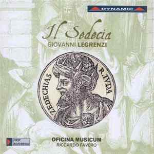 Giovanni Legrenzi - Oficina Musicum, Riccardo Favero - Il Sedecia Mp3