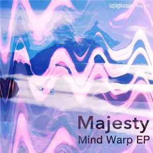Majesty - Mind Warp EP Mp3