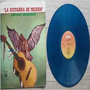 Antonio Bribiesca - La Guitarra De Mexico Mp3
