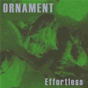 Ornament - Effortless Mp3
