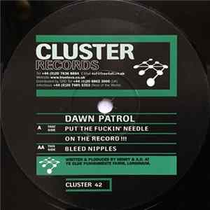 Dawn Patrol - Put The Fuckin' Needle On The Record !!! / Bleed Nipples Mp3