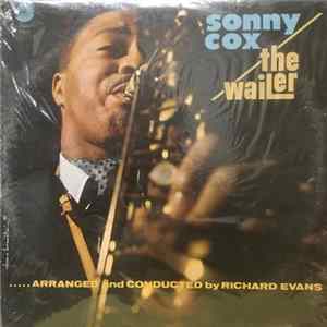 Sonny Cox - The Wailer Mp3