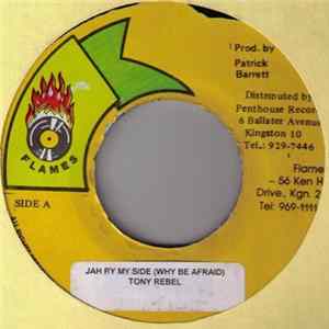 Tony Rebel - Jah By My Side (Why Be Afraid) Mp3