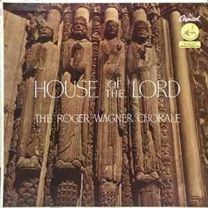The Roger Wagner Chorale - House Of The Lord Mp3