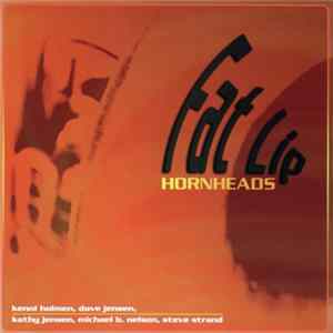 The Hornheads - Fat Lip Mp3