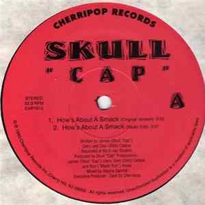 Skull Cap - How's About A Smack Mp3