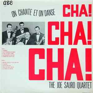 The Joe Sauro Quartet - On Chante Et On Danse Cha Cha Cha Mp3