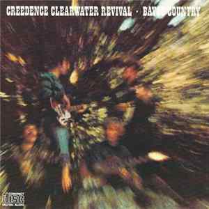 Creedence Clearwater Revival - Bayou Country Mp3