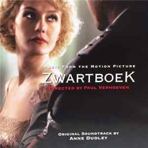 Anne Dudley - Zwartboek (Music From The Motion Picture) Mp3