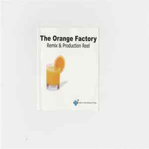 The Orange Factory - Remix & Production Reel Mp3
