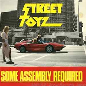 Street Toyz - Some Assembly Required Mp3