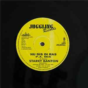 Starkey Banton - Nu Dis Di Ras / Nu Dis Di Ras P.A Mix Mp3