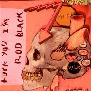 Rod Black - Fuck You I'm Rod Black Mp3