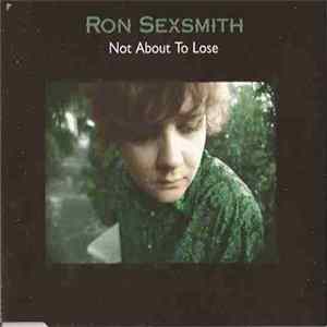 Ron Sexsmith - Not About To Lose Mp3