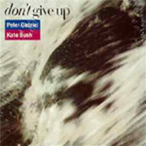 Peter Gabriel / Kate Bush - Don't Give Up Mp3