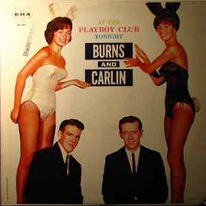 Burns And Carlin - At The Playboy Club Tonight Mp3