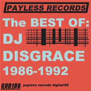 DJ Disgrace - The Best Of: DJ Disgrace 1986-1992 Mp3
