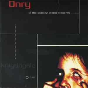 Onry Of The Oraclez Creed - Knightingale Mp3