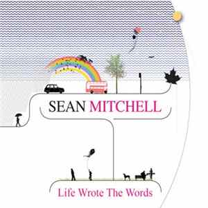 Sean Mitchell - Life Wrote The Words Mp3