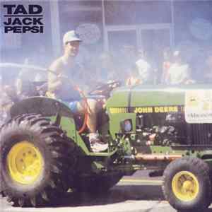 Tad - Jack Pepsi Mp3
