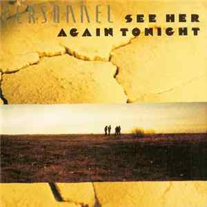 Personnel - See Her Again Tonight Mp3