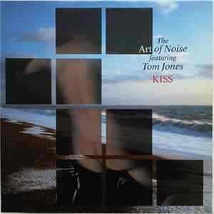 The Art Of Noise Featuring Tom Jones - Kiss Mp3