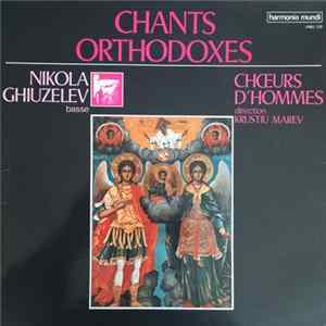 Nikola Ghiuzelev / Choeurs D'Hommes / Krustiu Marev - Chants Orthodoxes Mp3