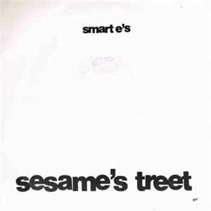 Smart-E's - Sesame's Treet Mp3
