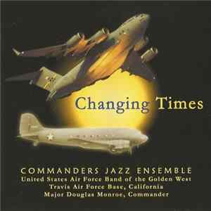Commanders Jazz Ensemble - Changing Times Mp3