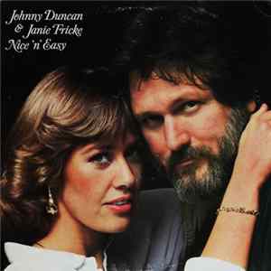 Janie Fricke, Johnny Duncan - Nice 'N' Easy Mp3