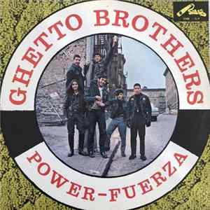 Ghetto Brothers - Power-Fuerza Mp3