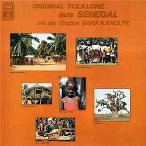 Bana Kanoute - Original Folklore Aus Senegal Mp3