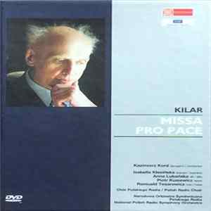 Wojciech Kilar - Missa Pro Pace Mp3