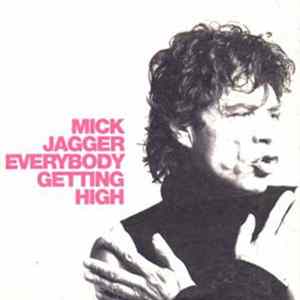 Mick Jagger - Everybody Getting High Mp3