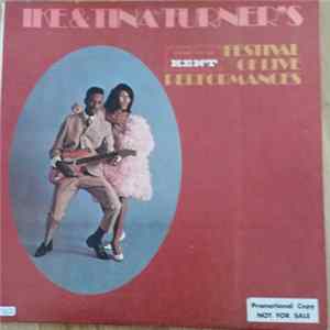 Ike & Tina Turner - Ike & Tina Turner's Festival Of Live Performances Mp3