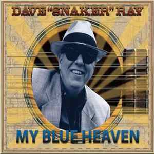 Dave Ray - My Blue Heaven Mp3