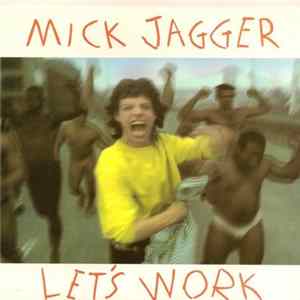 Mick Jagger - Let's Work Mp3