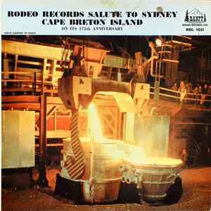 Various - Rodeo Records Salute To Sydney, Cape Breton Island On Its 175th Anniversary Mp3