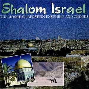 The Moshe Silberstein Ensemble And Chorus - The Music Of Israel Mp3