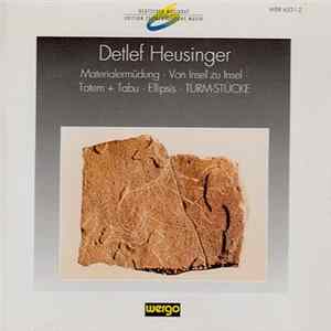Detlef Heusinger - Materialermüdung - Von Insel Zu Insel - Totem + Tabu - Ellipsis - TURM-STÜCKE Mp3
