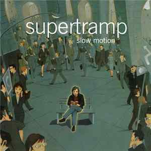 Supertramp - Slow Motion Mp3